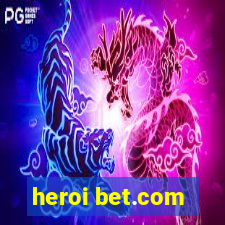 heroi bet.com